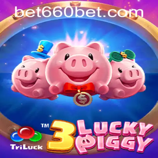 Discover the Excitement of 3LUCKYPIGGY and How to Get Started with Bet660 PH Login
