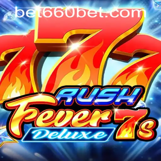 Exploring the Thrill of RushFever7sDeluxe and Navigating bet660 PH Login