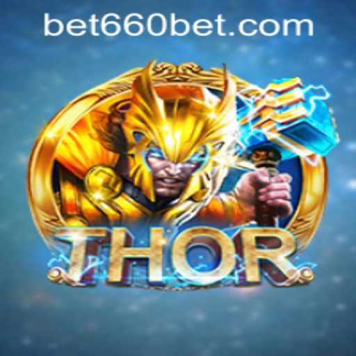 Experience the Epic Universe of THOR with bet660 PH Login